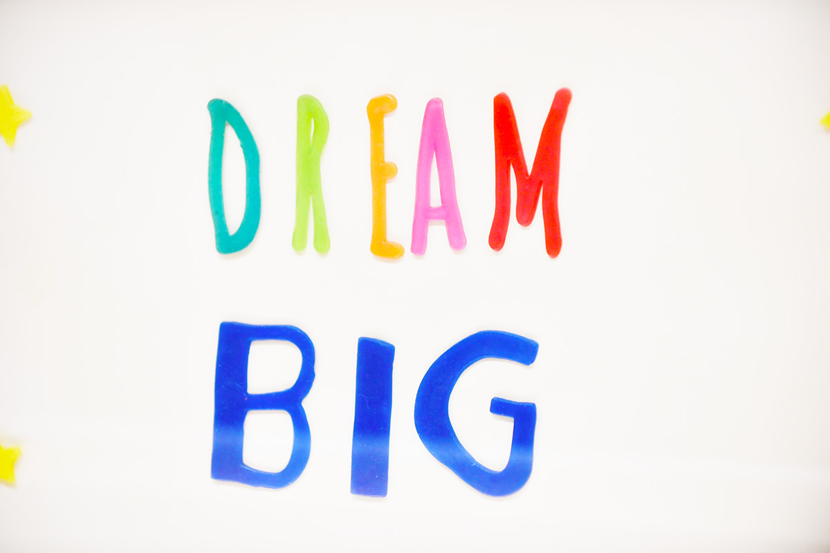 Sign that says dream big